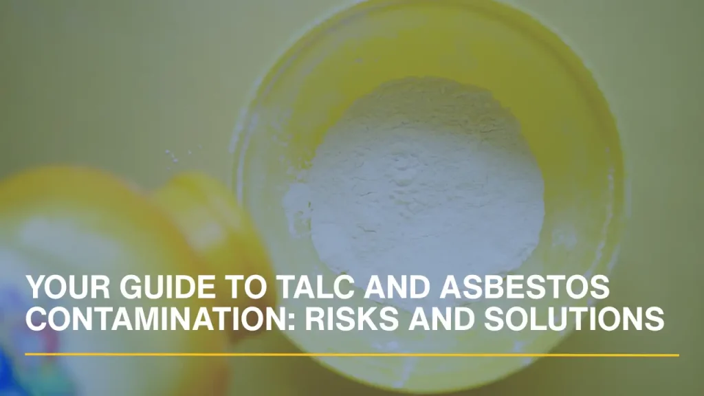 Open container of talc powder, with text reading "Your Guide to Talc and Asbestos Contamination: Risks and Solutions"